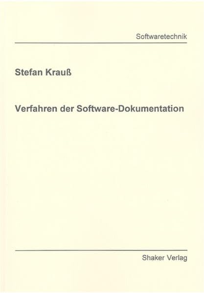 Verfahren der Software-Dokumentation (Berichte aus der Softwaretechnik)