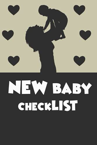 Newborn Baby checklist: Everything You Need: Nursery, Newborn Feeding, Newborn Gear, Baby Bathing, Clothing, Health and Safety, Diapering, Toys, New mom shopping