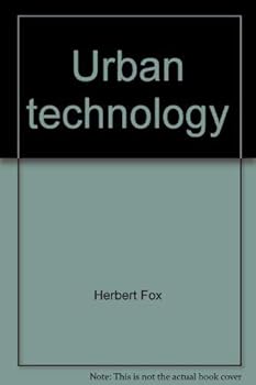 Hardcover Urban technology: A second primer on problems (Urban problems and urban technology series) Book