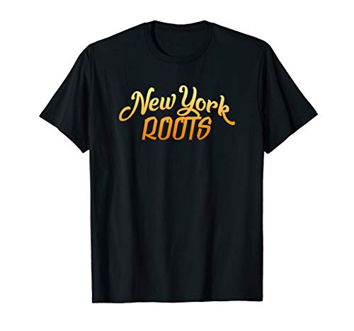 New York Roots New Yorkers NYC NY T-Shirt New York Roots New Yorkers NYC NY T-Shirt