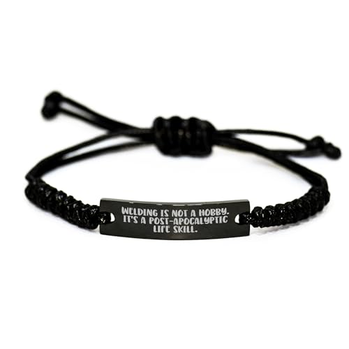 NAPAVI Welding is Not a Hobby. It's a Gift. Gifts from Friends for Welding Enthusiasts - Adjustable Rope Bracelet with Engraved Quote