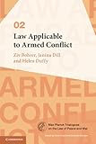 Law Applicable to Armed Conflict (Max Planck Trialogues, Series Number 2)