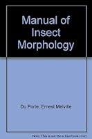 Manual of Insect Morphology 088275422X Book Cover