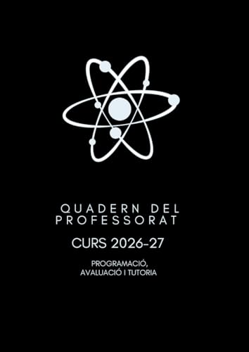 QUADERN DEL PROFESSORAT: PROGRAMACIÓ, AVALUACIÓ I TUTORIA (Spanish Edition)