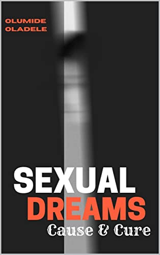 Sexual Dreams Cause & Cure