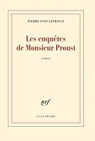 Les Enquêtes de Monsieur Proust 2070145018 Book Cover