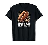 Coffee Bean Water Science Humor