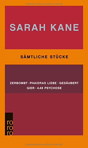 Sämtliche Stücke: Zerbombt / Phaidras Liebe / Gesäubert / Gier / 4.48 Psychose Sämtliche Stücke: Zerbombt / Phaidras Liebe / Gesäubert / Gier / 4.48 Psychose