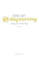 Sex on Sunday Morning: Sexual Healing 098363243X Book Cover