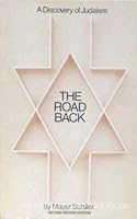 The Road Back: A Discovery of Judaism Without Embellishments 0873062647 Book Cover