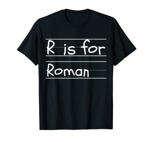 Personalized R is for Roman Name Student Kindergarten T-Shirt