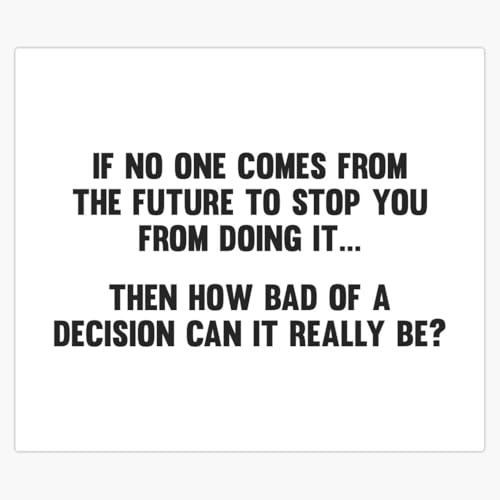 How Bad of a Decision Can It Really Be Funny