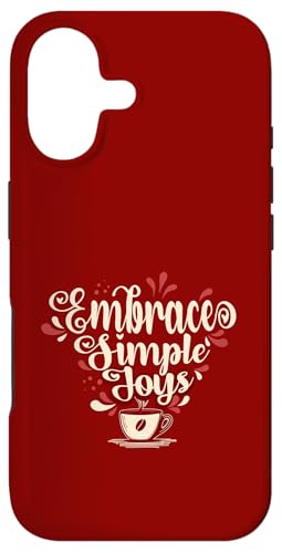 Embrace Simple Joys - �R�[�q�[ �V���v���Ȋ�т̕��i �X�}�z�P�[�X iPhone 17 �p