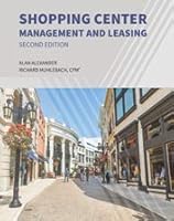 Shopping Center Management And Leasing 1572031018 Book Cover
