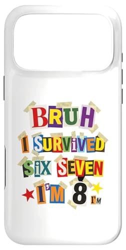 Bruh I Survived Six Seven I'm 8�� �g����m�[�g �X�}�z�P�[�X iPhone 17 Pro Max �p