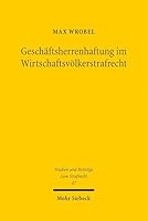 Geschäftsherrenhaftung Im Wirtschaftsvölkerstrafrecht 3161647041 Book Cover