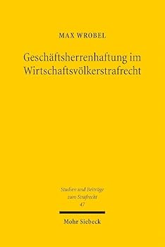 Paperback Geschaftsherrenhaftung Im Wirtschaftsvolkerstrafrecht [German] Book