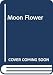 Moon Flower