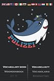  Polizei Hai mit Polizeimütze Delfin Vokabelheft: Vokabelbuch mit 2 Spalten für Fans der Freunde und Helfer