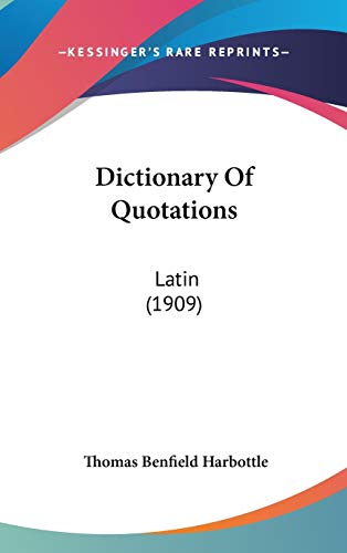 Dictionary Of Quotations: Latin (1909)