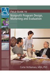 Field Guide to Nonprofit Program Design, Marketing and Evaluation