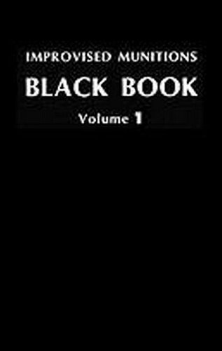 Improvised Munitions Black Book Vol. 1