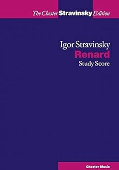 Renard: The Chester Stravinsky Edition