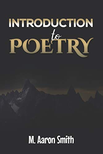 Introduction To Poetry: Poetry Appreciation, Forms, Epic, Medieval, Metaphysical, Romantic | Romanticism, Modernist | Modern and Visual Poetry Book ... American Canadian Caribbean Latin Poetry Book