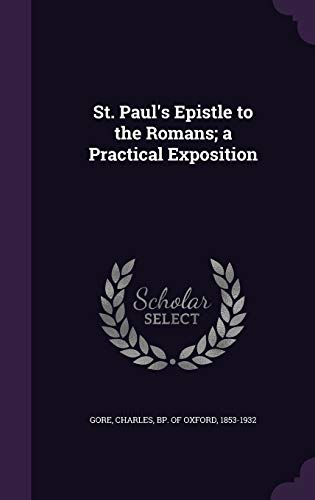 St. Paul's Epistle to the Romans; a Practical E... 1341883000 Book Cover