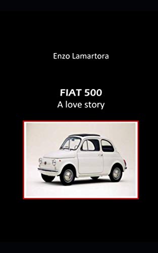 Preisvergleich Produktbild FIAT 500. A love story