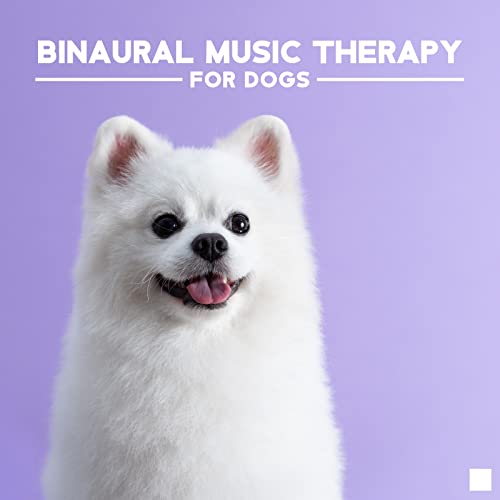 Amazon Music Unlimited Pet Relax Academy 『Binaural Music Therapy for