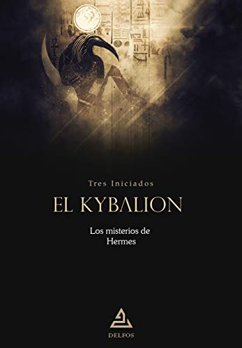 El Kybalion Ilustrado Los Misterios De Hermes Spanish Edition Kindle Edition By Anonimo Anonimo Religion Spirituality Kindle Ebooks Amazon Com