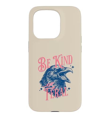 Funny Raven Crow Black Bird Be Kind Feral �r���e�[�W ��� �X�}�z�P�[�X iPhone 15 Pro �p