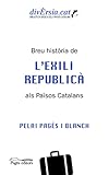 Breu història de l'exili republicà als Països Catalans: 06