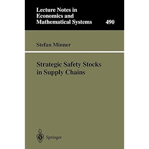 Strategic Safety Stocks in Supply Chains (Lecture Notes in Economics and Mathematical Systems, 490) Cover