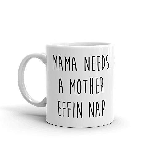 mama needs a mother effing nap mug