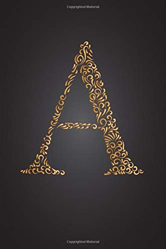 A: Monogram Initial lined Sheet notebook / journal : (6x9 100 pages) perfect bound Glossy Soft Cover Letter Gold