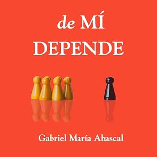 De MÍ DEPENDE [It Depends on Me] Audiolibro Por Gabriel María Abascal arte de portada