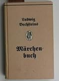 Ludwig Bechsteins Märchenbuch,Neudruck der zweiten illustrierten Ausgabe, Leipzig 1857 - Ludwig Bechstein