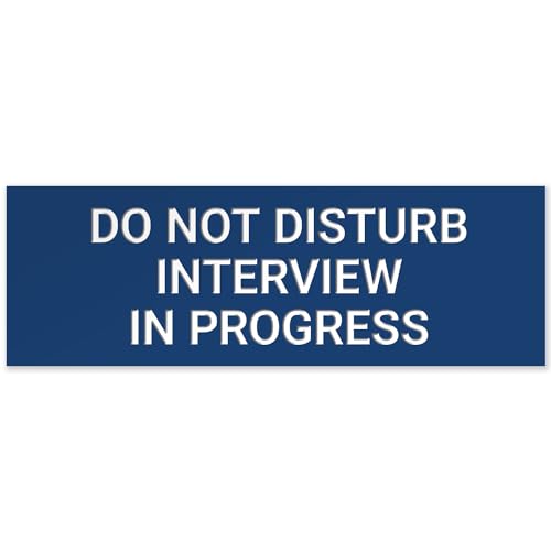 Do Not Disturb Interview in Progress Sign, Engraved, 3x9 Inches, Indoor/Outdoor Use, Made in USA