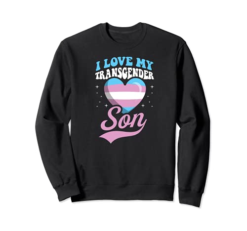 I Love My Transgender Son Cute Proud Mom Dad Parents Heart Sudadera