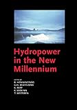 Hydropower in the New Millennium: Proceedings of the 4th International Conference Hydropower, Bergen, Norway, 20-22 June 2001