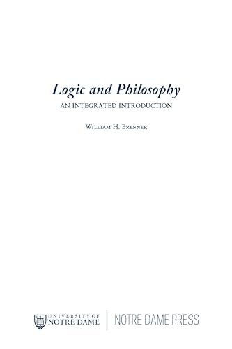 Logic and Philosophy: An Integrated Introduction