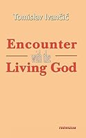 Encounter with the Living God: Basic Christian experience. Seminar for the evangelisation of the Church 3902521201 Book Cover