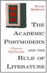 The Academic Postmodern and the Rule of Literat... 0226759490 Book Cover