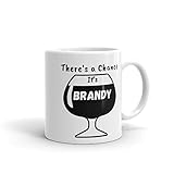Mug humoristique en cramique avec inscription  There's a Chance It's Brandy  de 325 ml ou 445 ml
