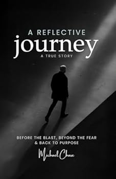 Paperback A Reflective Journey: Before the Blast, Beyond the Fear and Back to Purpose Book