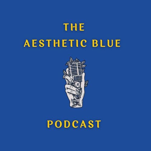 Couverture de The Aesthetic Blue Podcast
