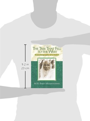The Tree That Fell To The West: Autobiography of a Sufi