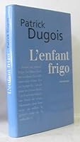 L'enfant frigo 2744184748 Book Cover